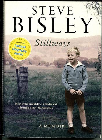 BISLEY, Steve - Stillways: a memoir