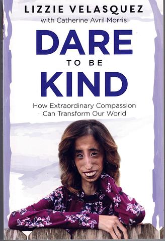 VELAZQUEZ, Lizzie - Dare to be kind: how compassion can transform our world