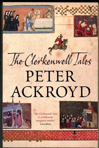 ACKROYD, Peter - The Clerkenwell Tales