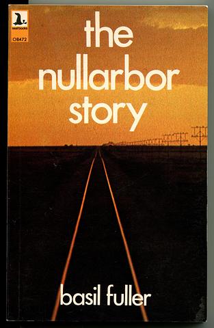 FULLER, Basil - The Nullarbor Story