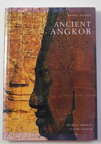 FREEMAN, Michael; Claude JACQUES - Ancient Angkor (rev. ed.)