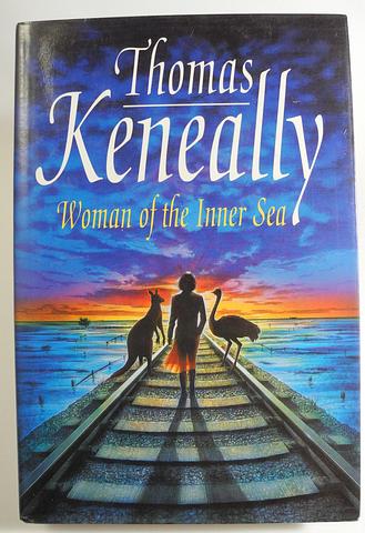 KENEALLY, Thomas - Woman of the Inner Sea