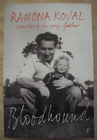 KOVAL, Ramona - Bloodhound: searching for my father
