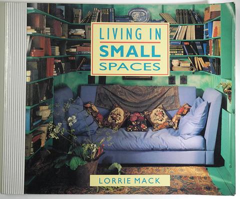 MACK, Lorrie - Living in small spaces