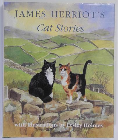 HERRIOT, James - James Herriot's cat stories with illustrations by Lesley Holmes