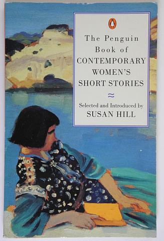 HILL, Susan (ed) - The Penguin book of contemporary women's short stories