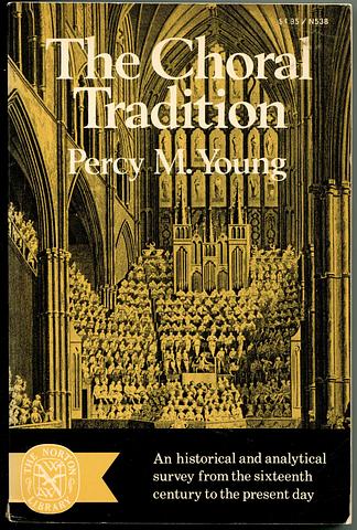 YOUNG, Percy M - The choral tradition