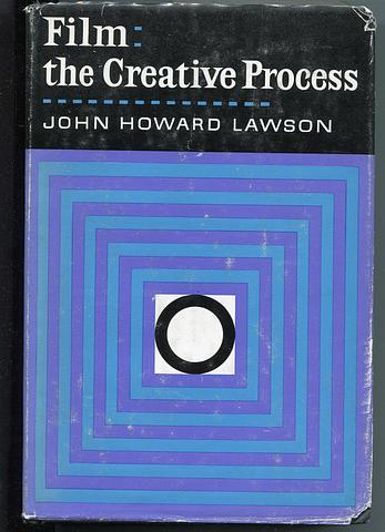 LAWSON, John Howard - Film: the creative process