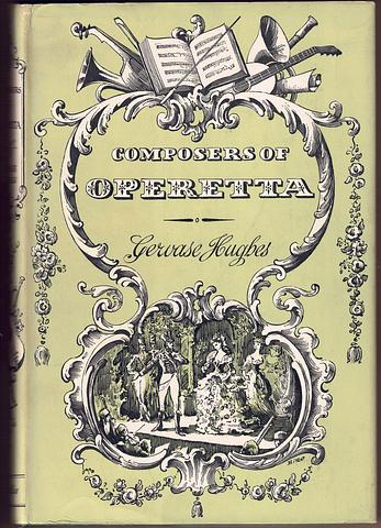 HUGHES, Gervase - Composers of operetta