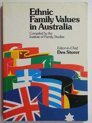 STORER, Des (Ed.) - Ethnic family values in Australia