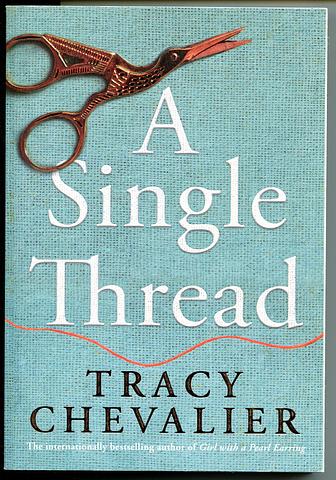 CHEVALIER, Tracy - A single thread