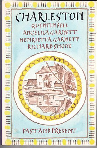 BELL, Quentin; Angelica Garnett; Henrietta Garnett; Richard Stone - Charleston: past and present