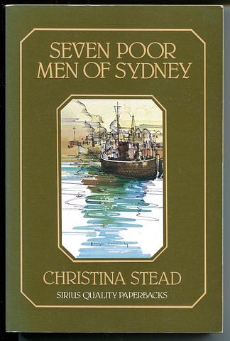 STEAD, Christina - Seven poor men of Sydney
