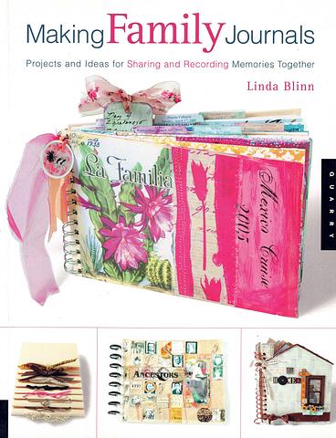 BLINN, Linda - Making family journals: projects and ideas for sharing and recording memories together