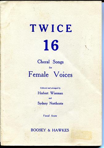WISEMAN, Herbert - Twice 16: choral songs for female voices