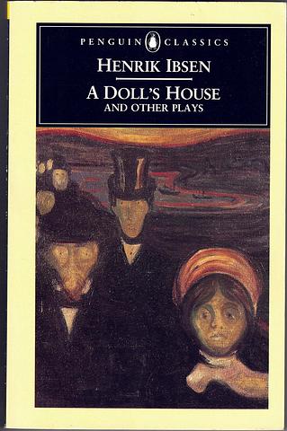 IBSEN, Henrik - A doll's house and other plays