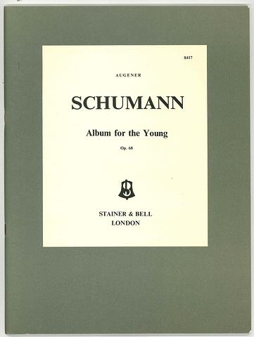 SCHUMANN - Album for the young Op 68 - Augener