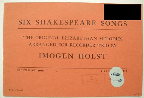 HOLST, Imogen (Arr.) - Six Shakespeare songs - the original Elizabethan melodies arranged for recorder trio