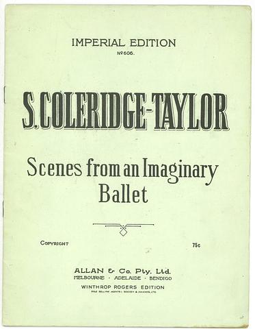 COLERIDGE-TAYLOR, Samuel - Scenes from an imaginery ballet - Op 74