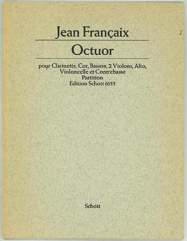 FRANCAIX, Jean - Octuor - clarinet horn bassoon violin viola cello double bass