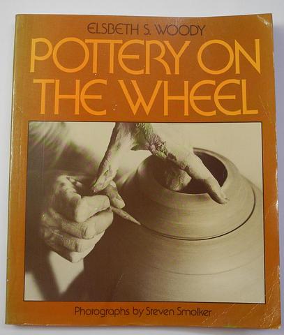 WOODY, Elsbeth S - Pottery on the Wheel