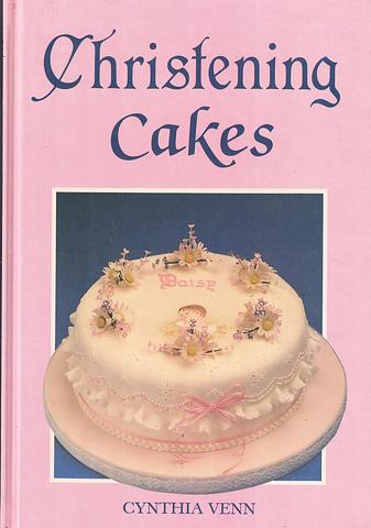 VENN, Cynthia - Christening cakes