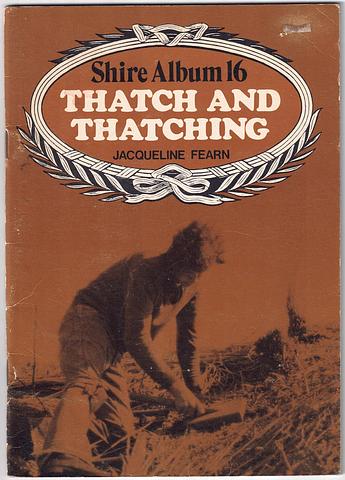 FEARN, Jacqueline - Thatch and thatching - Shire Album 16