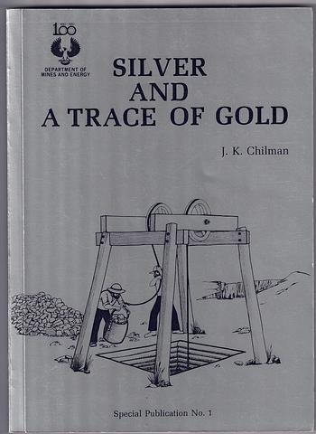 CHILMAN, JK - Silver and a trace of gold