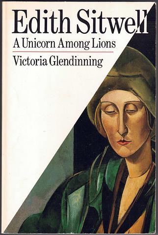 GLENDINNING, Victoria - Edith Sitwell - a unicorn among lions
