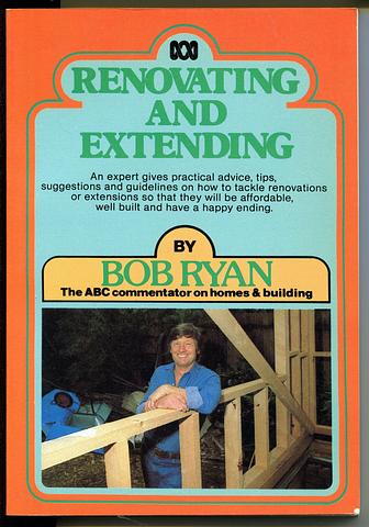 RYAN, Rob - Renovating and extending
