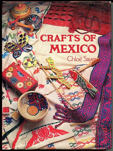 SAYER, Chloe - Crafts of Mexico