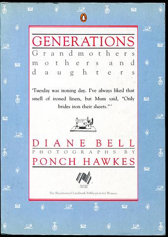 BELL, Diane - Generations - grandmothers mothers and daughters