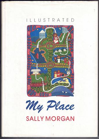 MORGAN, Sally - My place [illustrated edition]