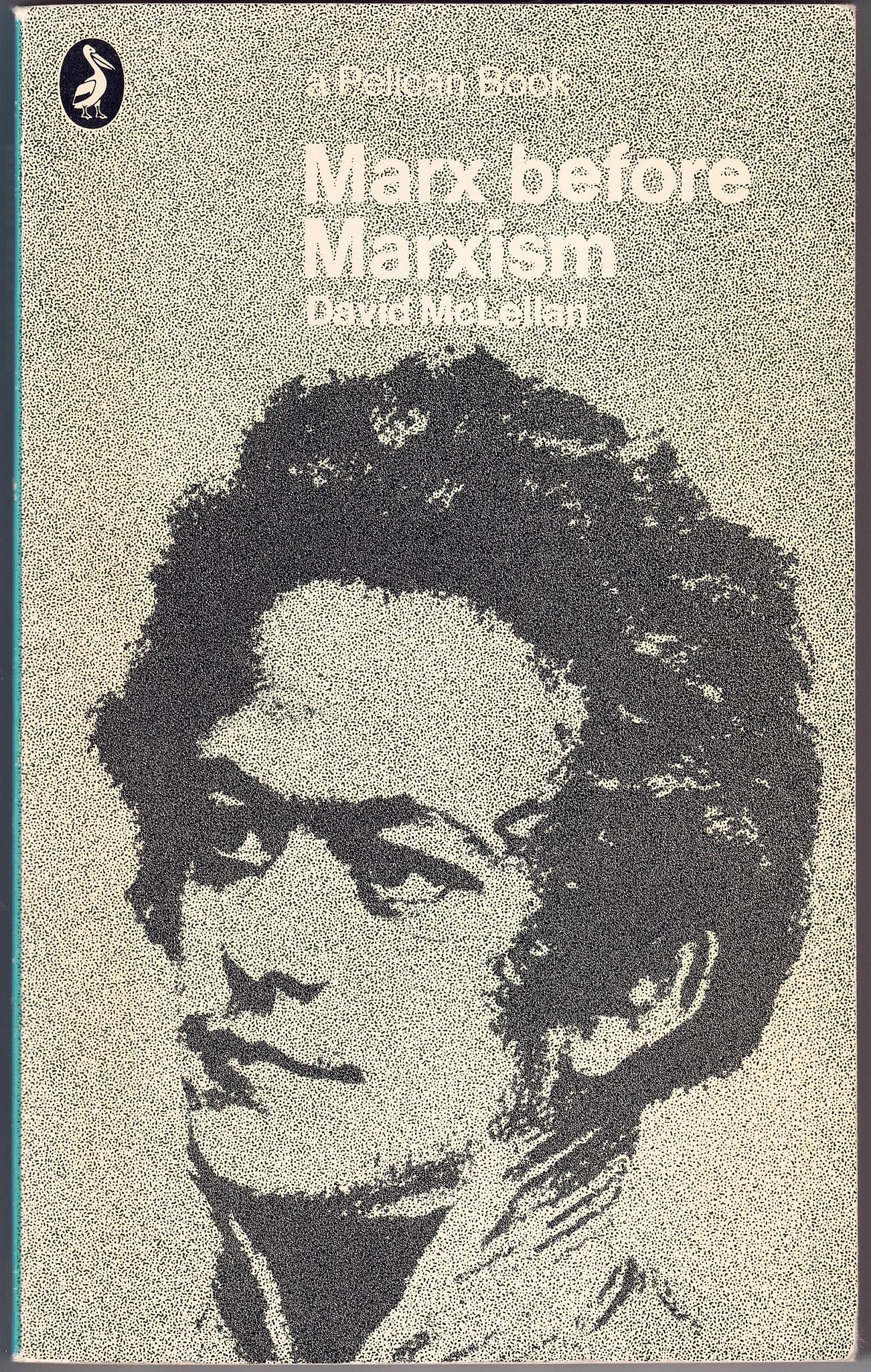 Oxfam　(rev　Marx　—　before　ed)　Marxism　Bookshop　McLELLAN,　David