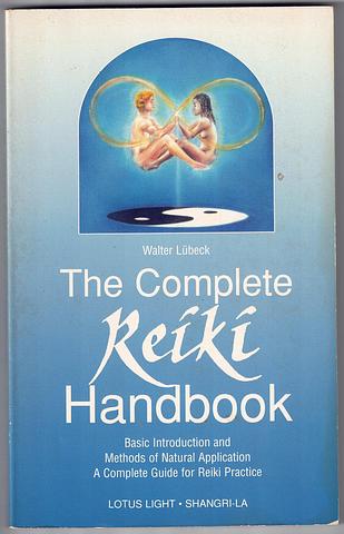 LUBECK, Walter - The complete Reiki handbook - basic introduction