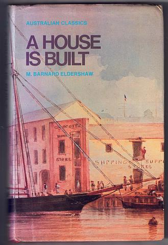 BARNARD ELDERSHAW,  - A house is built