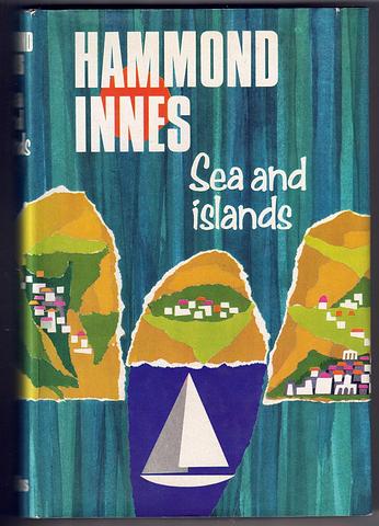 INNES, Hammond - Sea and islands