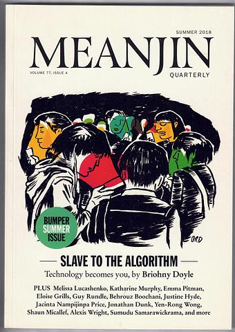 GREEN, Jonathan (Ed) - Meanjin Quarterly Vol 77 Issue 4 - Technology becomes you
