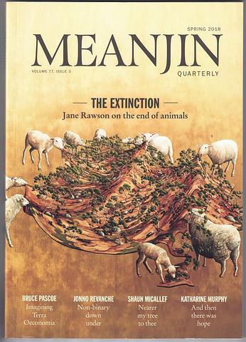 GREEN, Jonathan (Ed) - Meanjin Quarterly Vol 77 Issue 3 - The extinction