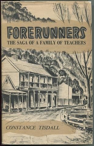 TISDALL, Constance - Forerunners  the saga of a family of teachers