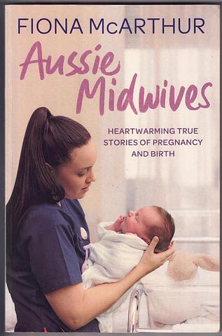 McARTHUR, Fiona - Aussie Midwives