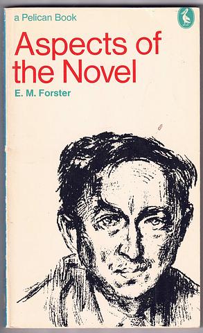 FORSTER, EM - Aspects of the novel