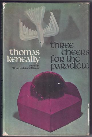 KENEALLY, Thomas - Three cheers for the paraclete