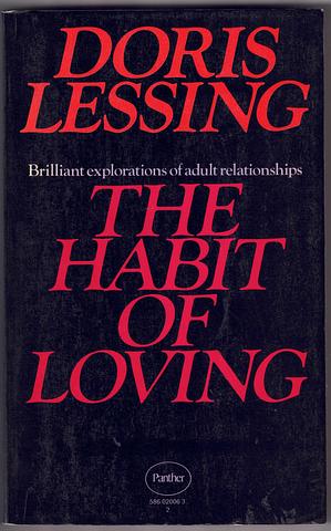 LESSING, Doris - The habit of loving