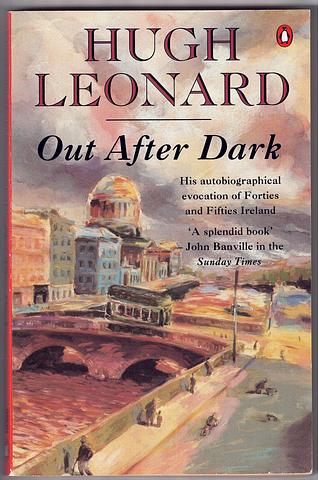 LEONARD, Hugh - Out after dark