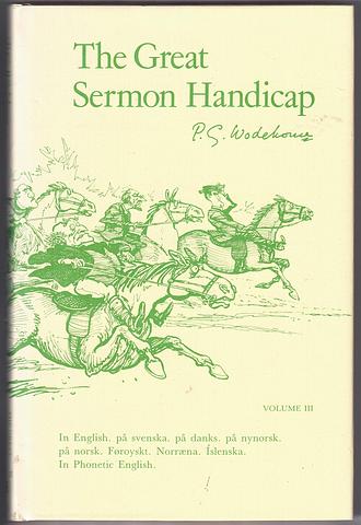 WODEHOUSE, PG - The Great Sermon Handicap [in various languages including English]