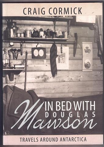 CORMICK, Craig - In bed with Douglas Mawson