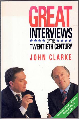 CLARKE, John - Great interviews of the twentieth century