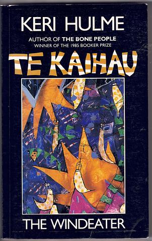 HULME, Keri - Te Kaihau - The windeater