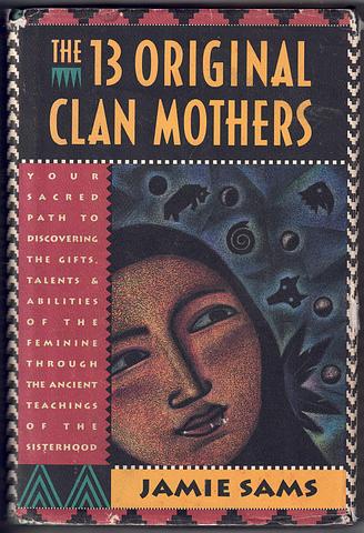 SAMS, Jamie- The thirteen original clan mothers